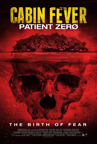 Cabin Fever: Patient Zero