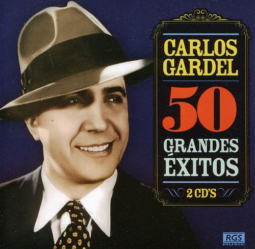 Carlos Gardel - 50 Grande Exitos