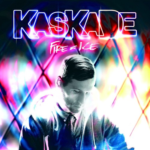 Kaskade - Fire & Ice