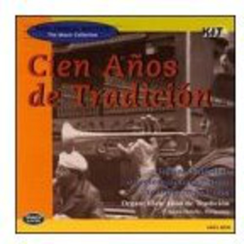 Cien Anos De Tradicion - Cien Anos de Tradicion