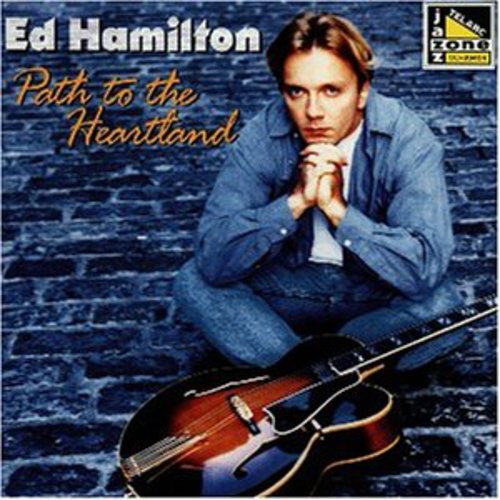 Ed Hamilton - Path to the Heartland