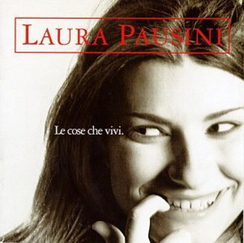 Laura Pausini - Le Cose Che Vive