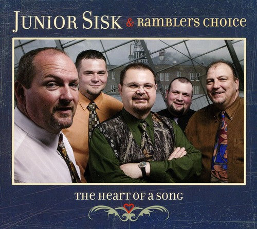 Junior Sisk / Ramblers Choice - Heart of a Song