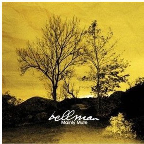 Bellman - Mainly Mute