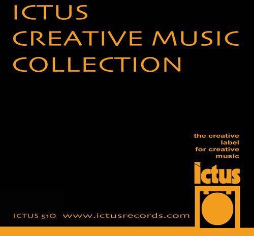 Ictus Creative Music Collection/ Various - Ictus Creative Music Collection