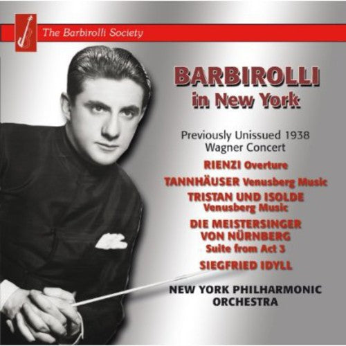 Wagner/ John Barbirolli - New York Concert 1938