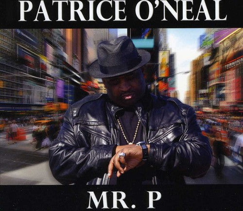 Patrice O'Neal - Mr. P