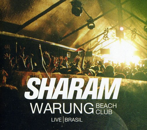 Sharam - Warung Beach Club Live Brasil