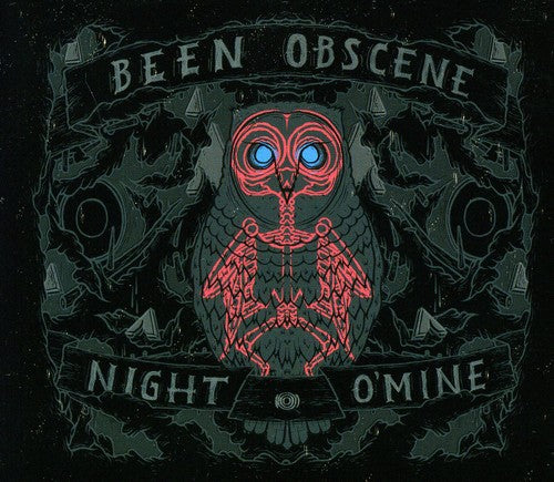 Been Obscene - Night O'Mine