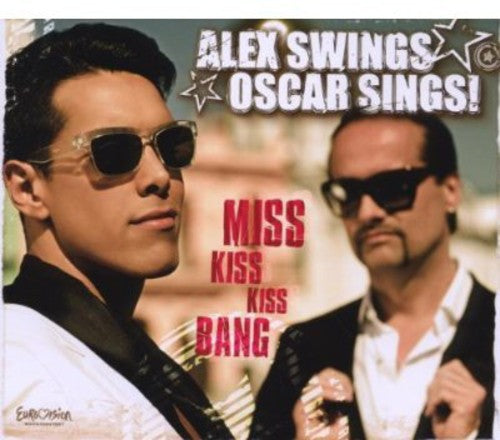 Alex Swings Oscar Sings - Miss Kiss Kiss Bang