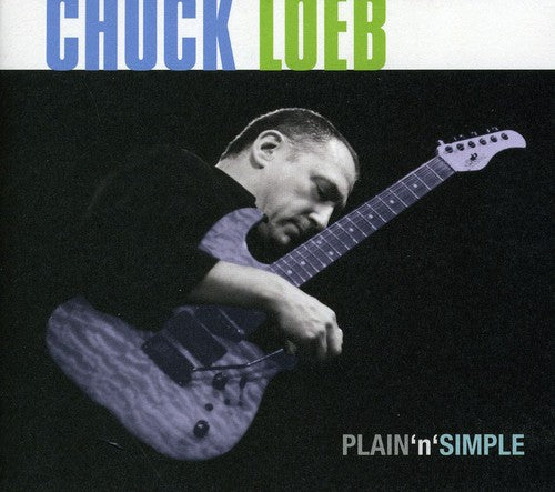 Chuck Loeb - Plain 'N' Simple