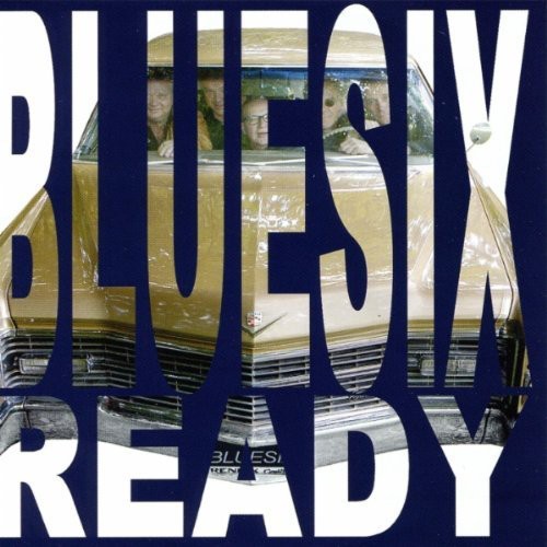 Bluesix - Ready