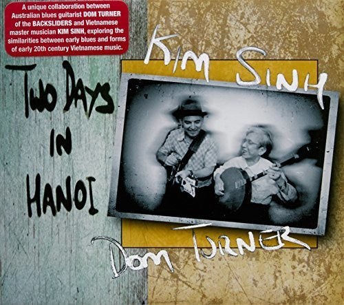 Kim Sinh / Dom Turner - Two Days in Hanoi