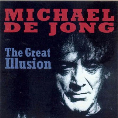 Michael Jong - Great Illusion