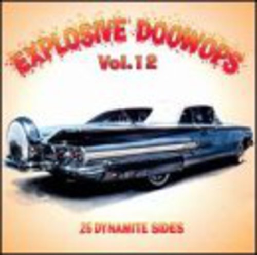 Explosive Doo Wops 12/ Various - Explosive Doo Wops 12 / Various