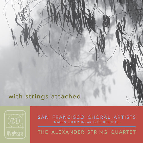 Krausas/ San Francisco Choral Artists - With Strings Attached