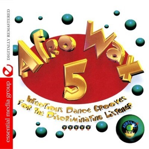 Afrowax 5: Infectious Dance Grooves/ Var - Afrowax 5: Infectious Dance Grooves / Various