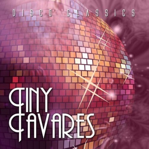 Tiny Tavares - Disco Classics