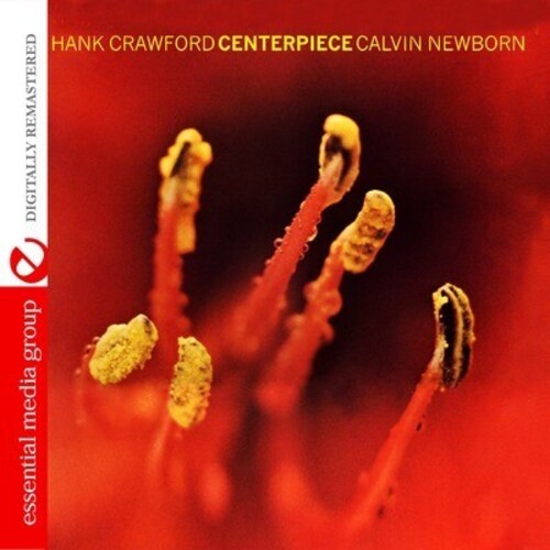 Hank Crawford / Calvin - Centerpiece