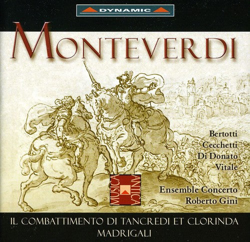 Monteverdi/ Brunelli/ Gini/ Ens Concerto - Il Combattimento Di Tancredi E Clorinda & Madrigal