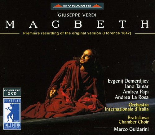 Verdi/ Tamar/ Demerdjiev/ Papi/ Guidarini - MacBeth (1st Recording of 1847 Florence Version)