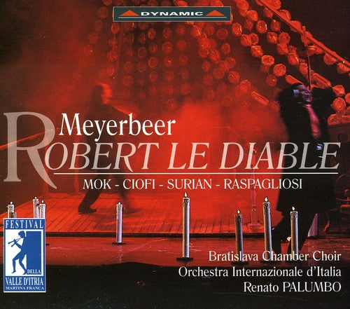 Meyerbeer/ Mok/ Ciofi/ Surjan/ Palumbo - Robert Le Diable