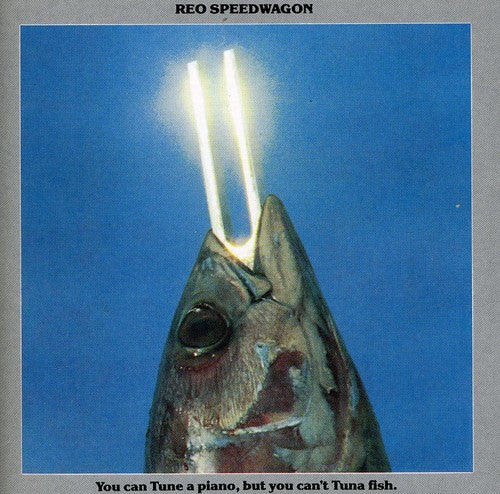 Reo Speedwagon - You Can Tune a Piano But You Can't Tune a Fish