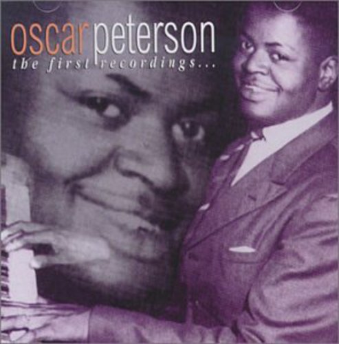 Oscar Peterson - First Recordings