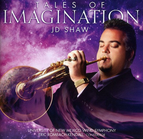 Shaw/ Unm Wind Sym/ Rombach-Kendall - Tales of Imagination