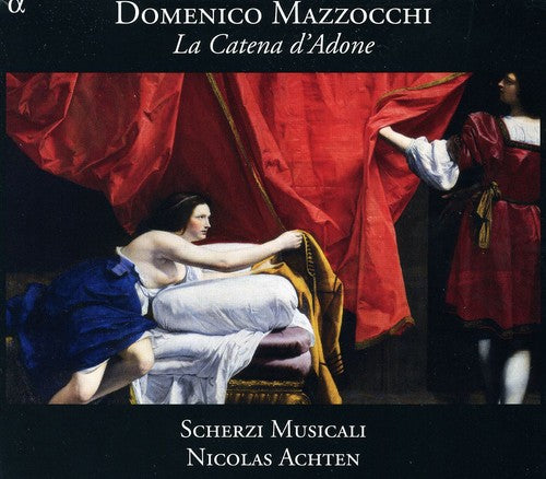 Mazzocchi/ Scherzi Musicali/ Achten - Catena D'adone