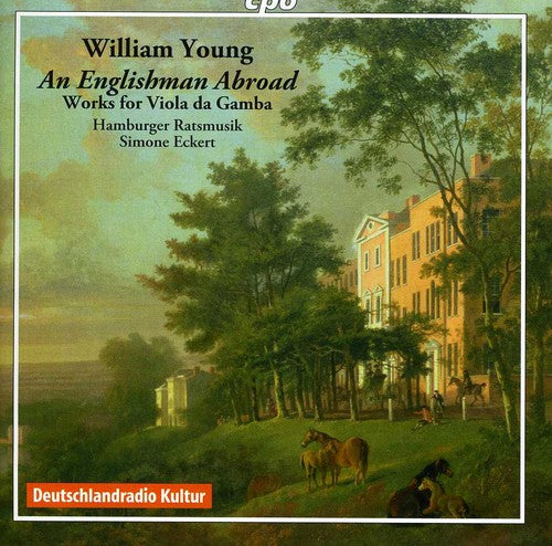 Young/ Hamburger Ratsmusik/ Eckert - An Englishman Abroad: Works for Viola Da Gamba