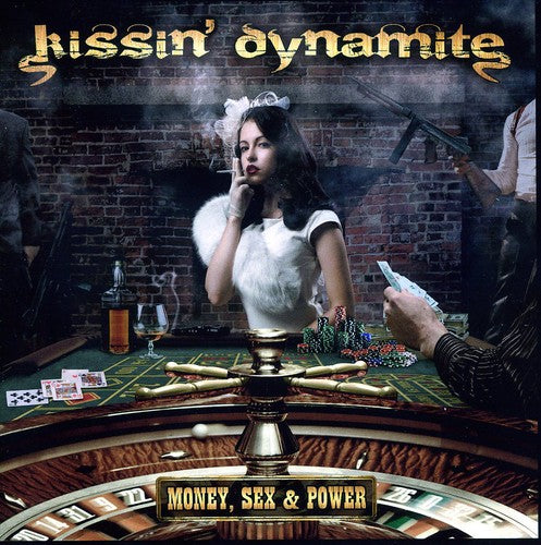 Kissin Dynamite - Money Sex Power