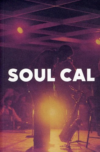 Soul Cal: Disco & Modern Soul - Soul Cal: Disco Modern Soul