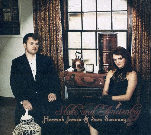 Hannah James & Sam Sweeney - State & Ancientry