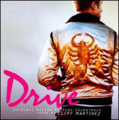 Cliff Martinez - Drive (Original Soundtrack)