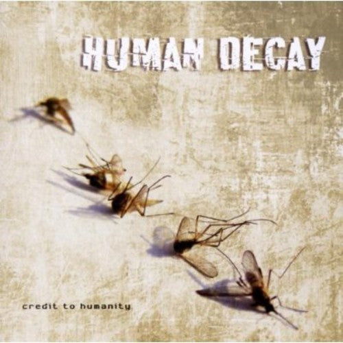 Human Decay - Credit to Humanity