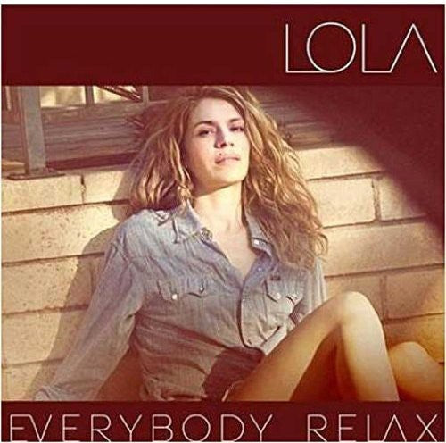 Lola - Everybody Relax