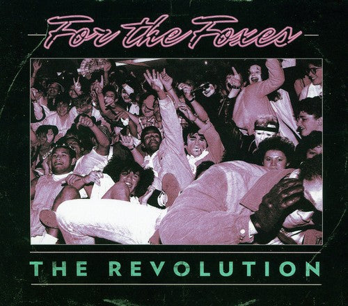 For the Foxes - The Revolution