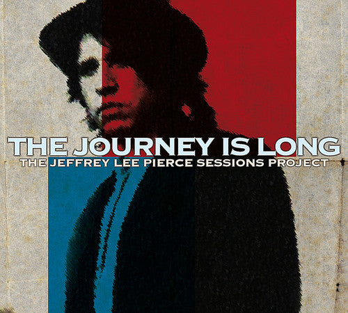 Jeffrey Lee Pierce - Journey Is Long