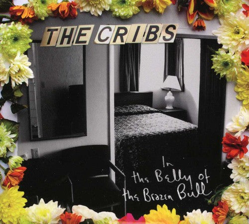 The Cribs - In the Belly of the Brazen Bull