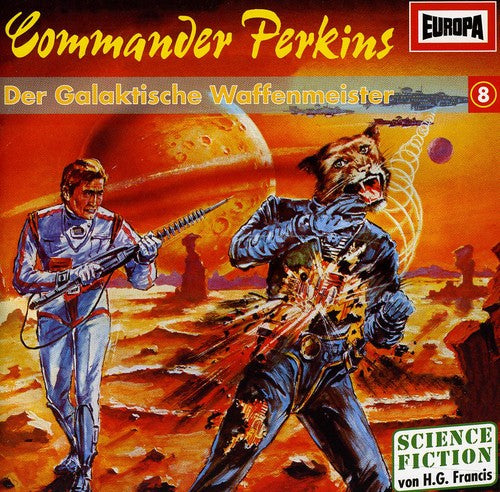 Commander Perkins - 08: Der Galaktische Waffenmeister