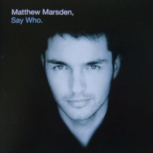 Matthew Marsden - Say Who