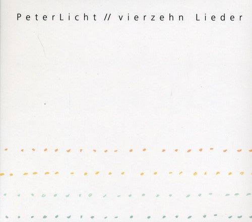 PeterLicht - Vierzehn Lieder