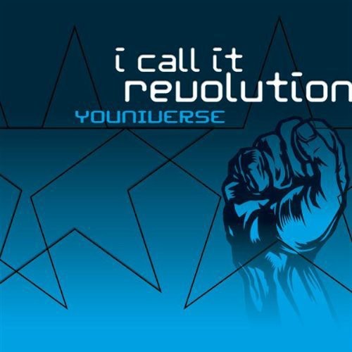 Youniverse - I Call It Revolution