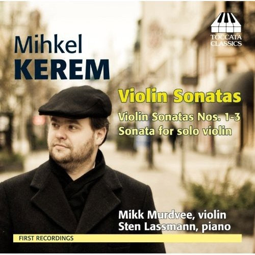 Kerem/ Murdvee/ Lassmann - Violin Sonatas Nos. 1-3