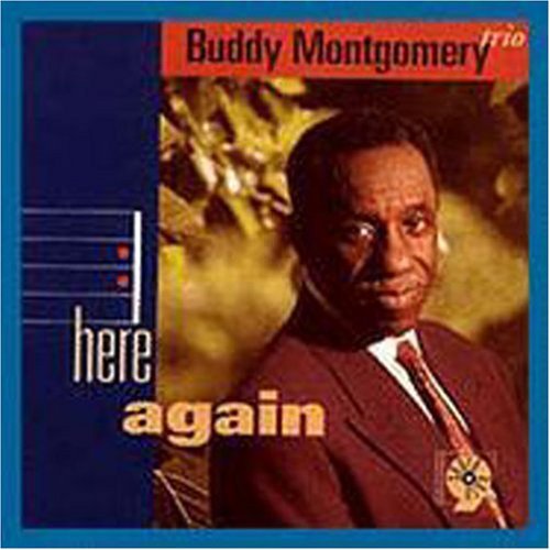 Buddy Montgomery - Here Again