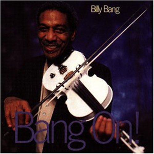 Billy Bang - Bang on