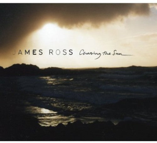 James Ross - Chasing the Sun