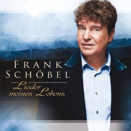 Frank Schoebel - Lieder Meines Lebens