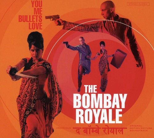 Bombay Royale - You Me Bullets Love